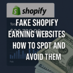 Fake Shopify Earning Websites